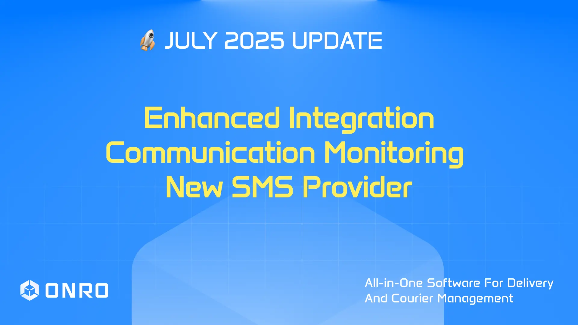 This image shows the title of July 2025 Onro's product update.