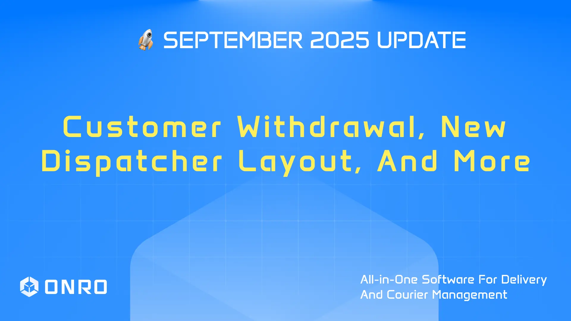 This image shows the title of Onro September 2025 product update.