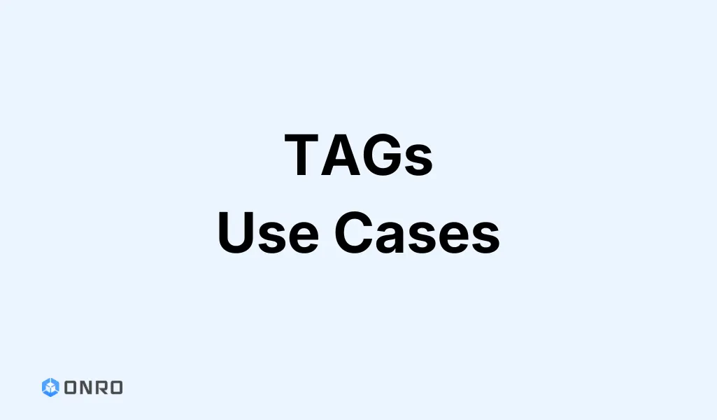 Tags use cases.