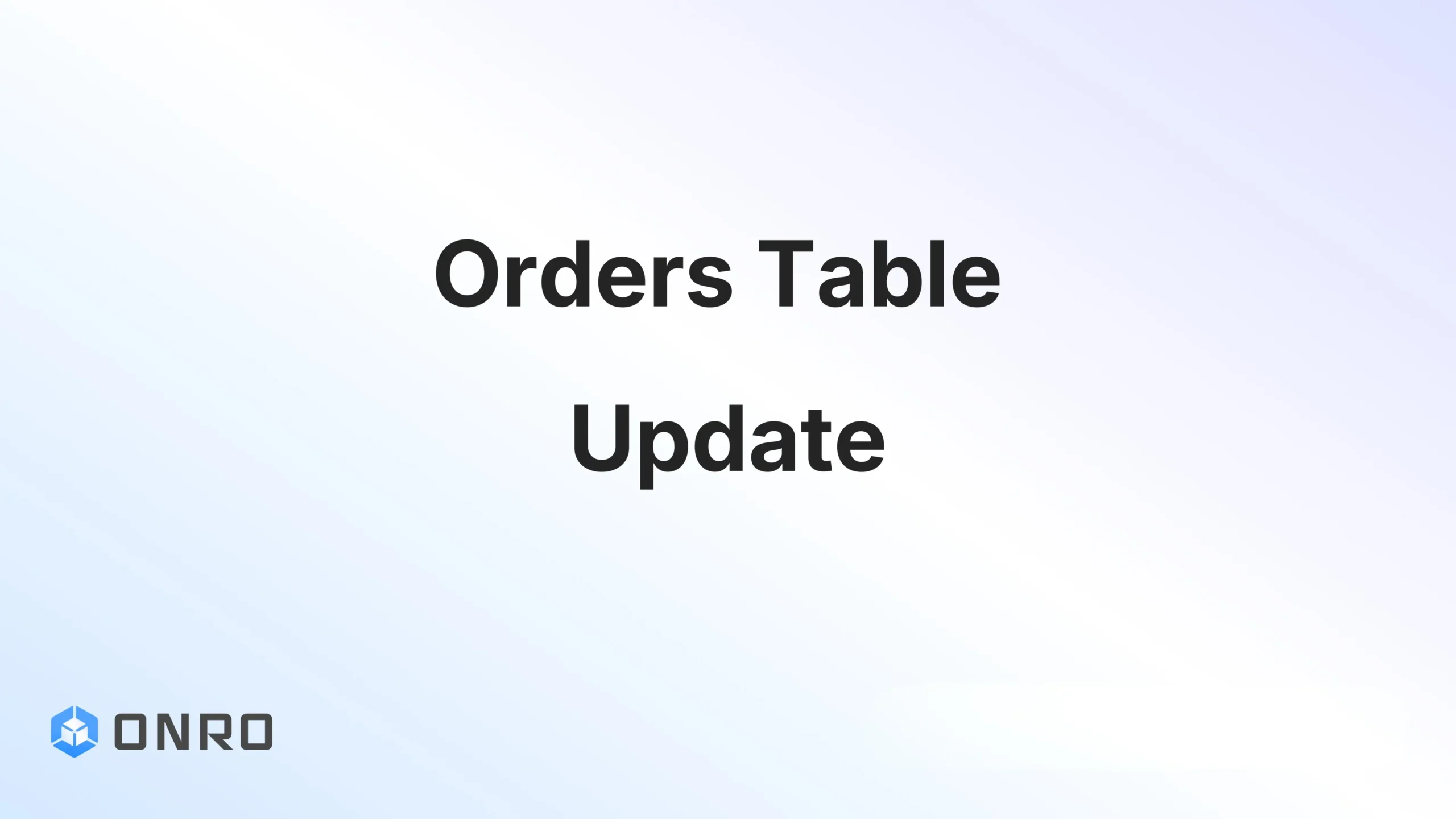 Orders Table Update.