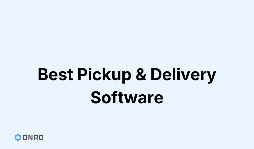 Best Pickup and Delivery Software blog post cover graphic with the Onro logo on a light blue background