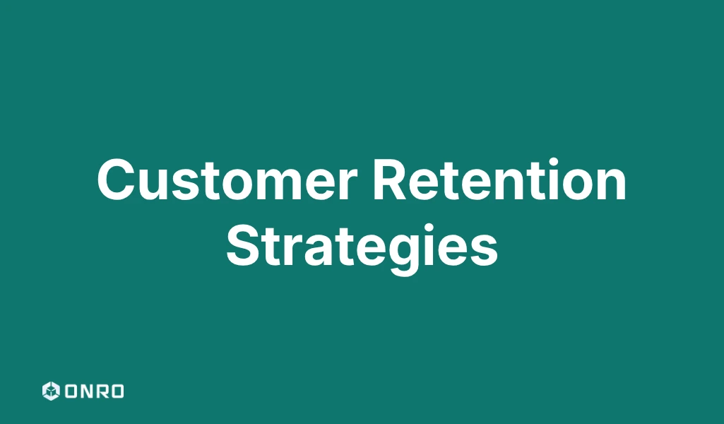Customer Retention Strategies blog post cover graphic with white headline text and the Onro logo on a teal background